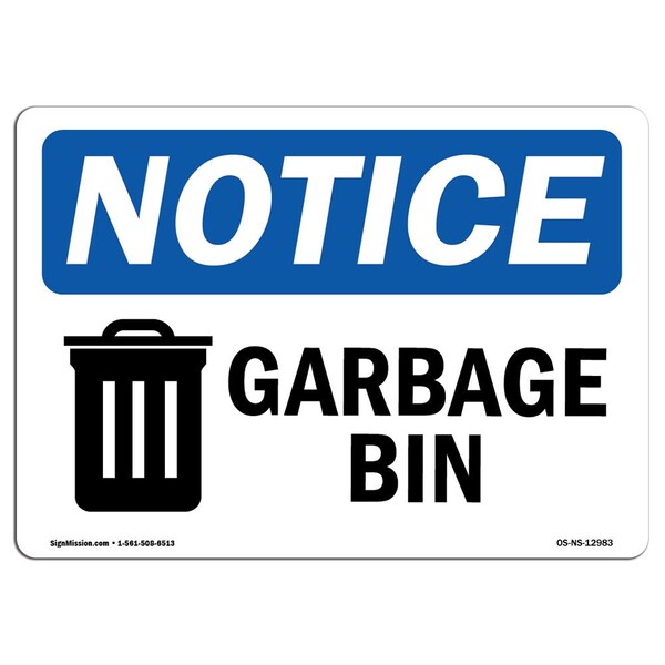 Safety Sign, OSHA Notice, 7" Height, Aluminum, Garbage Can Sign With Symbol, Landscape